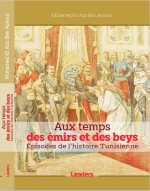 Aux temps des émirs et des beys