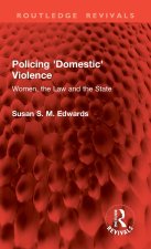 Policing 'Domestic' Violence