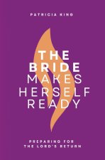 The Bride Makes Herself Ready