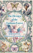The Heroes of the Tuduma Forest