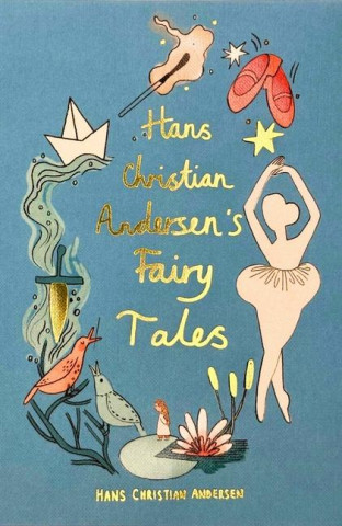 Hans Christian Andersen Fairy Tales (Collector's Edition) (Pevná)