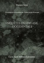 Enqu?tes en Hwlasie-Occidentale