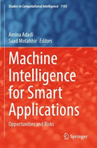 Machine Intelligence for Smart Applications