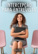 Intercepç?o para Entrevista