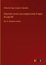Cinq-mars ovvero una congiura sotto il regno di Luigi XIII