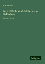 Sagen, Märchen und Gebräuche aus Meklenburg