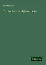 Von der Kunst im täglichen Leben
