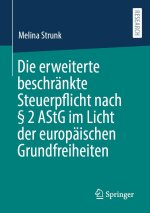 Die erweiterte beschränkte Steuerpflicht nach § 2 AStG im Licht der europäischen Grundfreiheiten