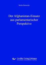 Der Afghanistan-Einsatz aus parlamentarischer Perspektive