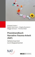Praxishandbuch Narratives Trauma-Coaching (NAT)