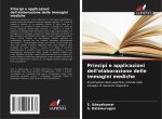 Principi e applicazioni dell'elaborazione delle immagini mediche
