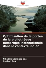 Optimisation de la portée de la biblioth?que numérique internationale dans le contexte indien