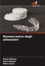Biomeccanica degli allineatori