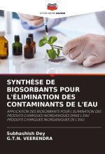 SYNTH?SE DE BIOSORBANTS POUR L'ÉLIMINATION DES CONTAMINANTS DE L'EAU