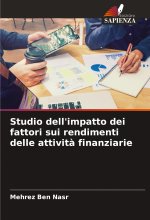 Studio dell'impatto dei fattori sui rendimenti delle attivit? finanziarie