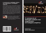 Il commercio al dettaglio indiano non organizzato: Un'indagine empirica