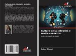 Cultura della celebrit? e media connettivi