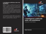 L'intelligenza artificiale nella vita quotidiana