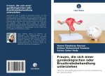 Frauen, die sich einer gynäkologischen oder Brustkrebsbehandlung unterziehen