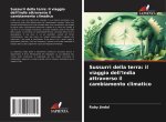 Sussurri della terra: il viaggio dell'India attraverso il cambiamento climatico