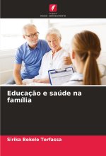 Educaç?o e saúde na família