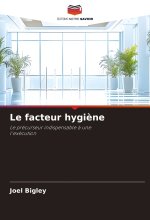 Le facteur hygi?ne