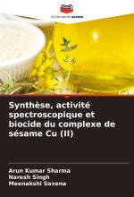 Synth?se, activité spectroscopique et biocide du complexe de sésame Cu (II)