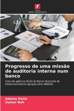 Progresso de uma miss?o de auditoria interna num banco