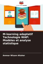 M-learning adaptatif Technologie WAP: Mod?les et analyse statistique