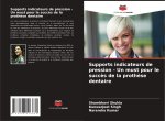 Supports indicateurs de pression - Un must pour le succ?s de la proth?se dentaire