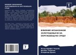 VLIYaNIE NEZAKONNOJ ZOLOTODOBYChI NA OKRUZhAJuShhUJu SREDU