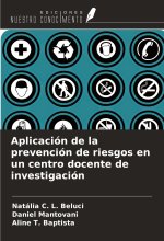 Aplicación de la prevención de riesgos en un centro docente de investigación