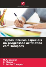 Triplos inteiros especiais na progress?o aritmética com soluç?es