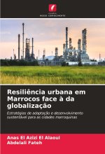 Resili?ncia urbana em Marrocos face ? da globalizaç?o