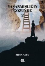 Yasanmisligin Gözünde 2