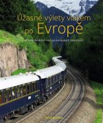 Úžasné výlety vlakem po Evropě