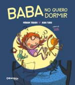 Baba no quiero dormir (álbum ilustrado)
