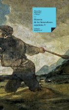 Historia de los heterodoxos espa?oles. Libro V
