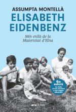 Elisabeth Eidenbenz: més enll? de la Maternitat d'Elna. NE 2024