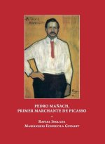 Pedro ma?ach.primer marchante de picasso