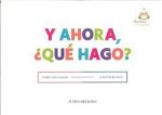 Y ahora, ?qué hago?