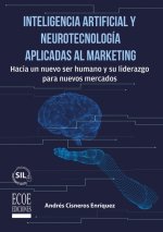 Inteligencia Artificial y Neurotecnología aplicadas al Marketing