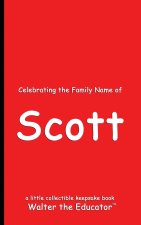 Celebrating the Family Name of Scott