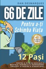 66 de zile pentru a-?i schimba via?a