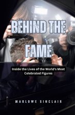 Behind the Fame