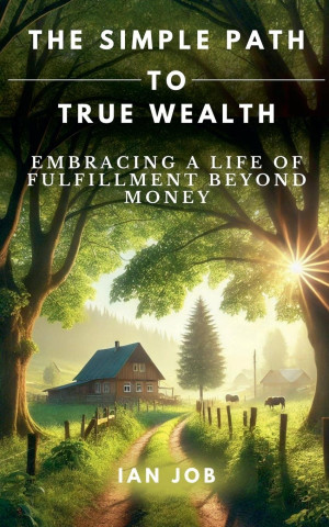 The Simple Path to True Wealth (Brožovaná)