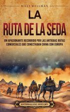 La Ruta de la Seda