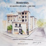 Montessuy, un quartier, des gens, une âme...