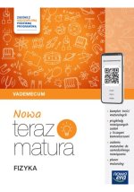 Nowa Teraz matura 2025. Fizyka. Vademecum. Zakres rozszerzony. 2024/2025