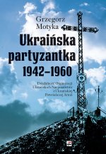 Ukraińska partyzantka 1942-1960.